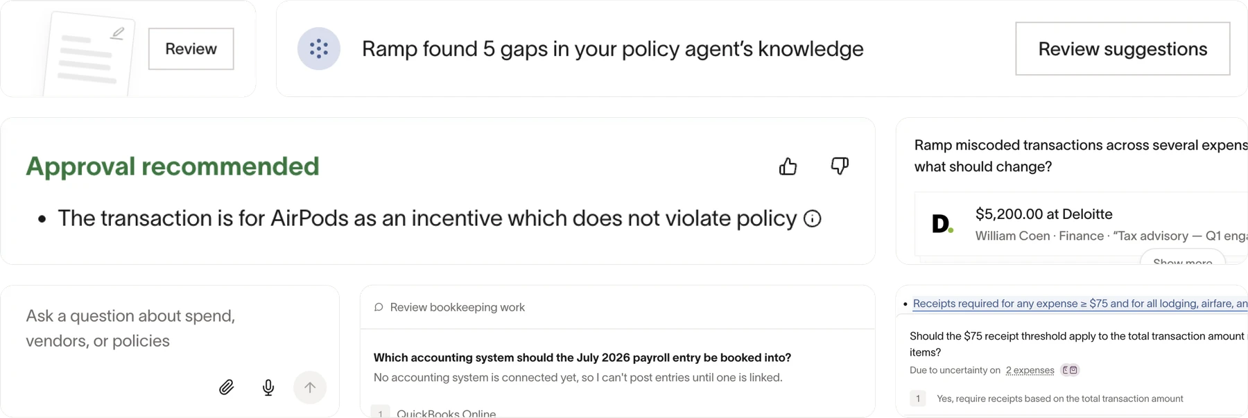 Agent cards from across Ramp: a Review card, Ramp found 5 gaps in your policy agent’s knowledge, Approval recommended for an AirPods incentive, a question box for spend, a bookkeeping review and a receipt policy suggestion