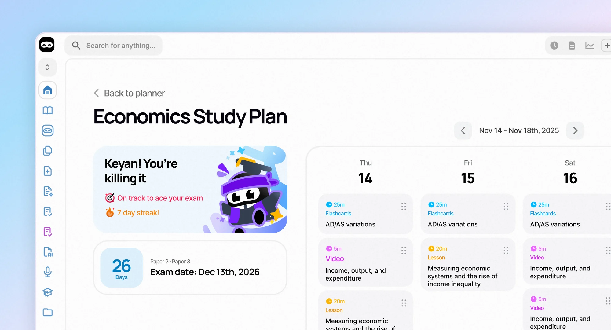 RevisionDojo’s Economics Study Plan: a note that says Keyan! You’re killing it, on track to ace your exam with a 7 day streak, 26 days to the exam, and a week of flashcards, videos and lessons, on a soft blue wash