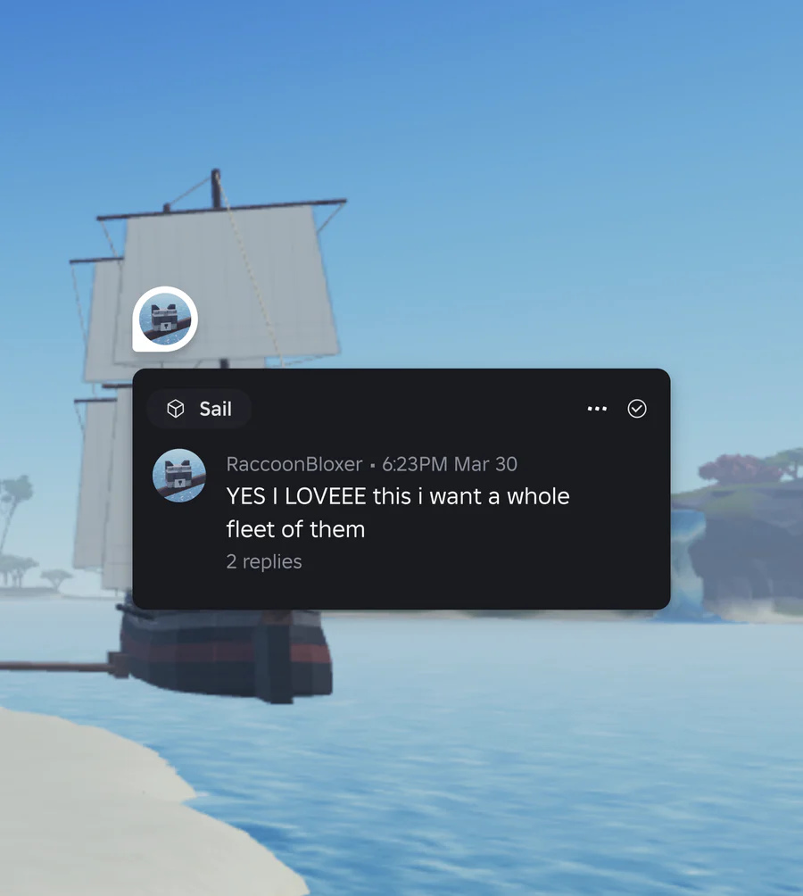 A comment on a ship’s sail by RaccoonBloxer, 6:23PM Mar 30: YES I LOVEEE this i want a whole fleet of them, 2 replies