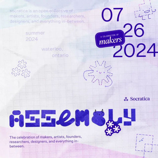 Assembly, a celebration of makers, July 26 2024 in Waterloo, by Socratica